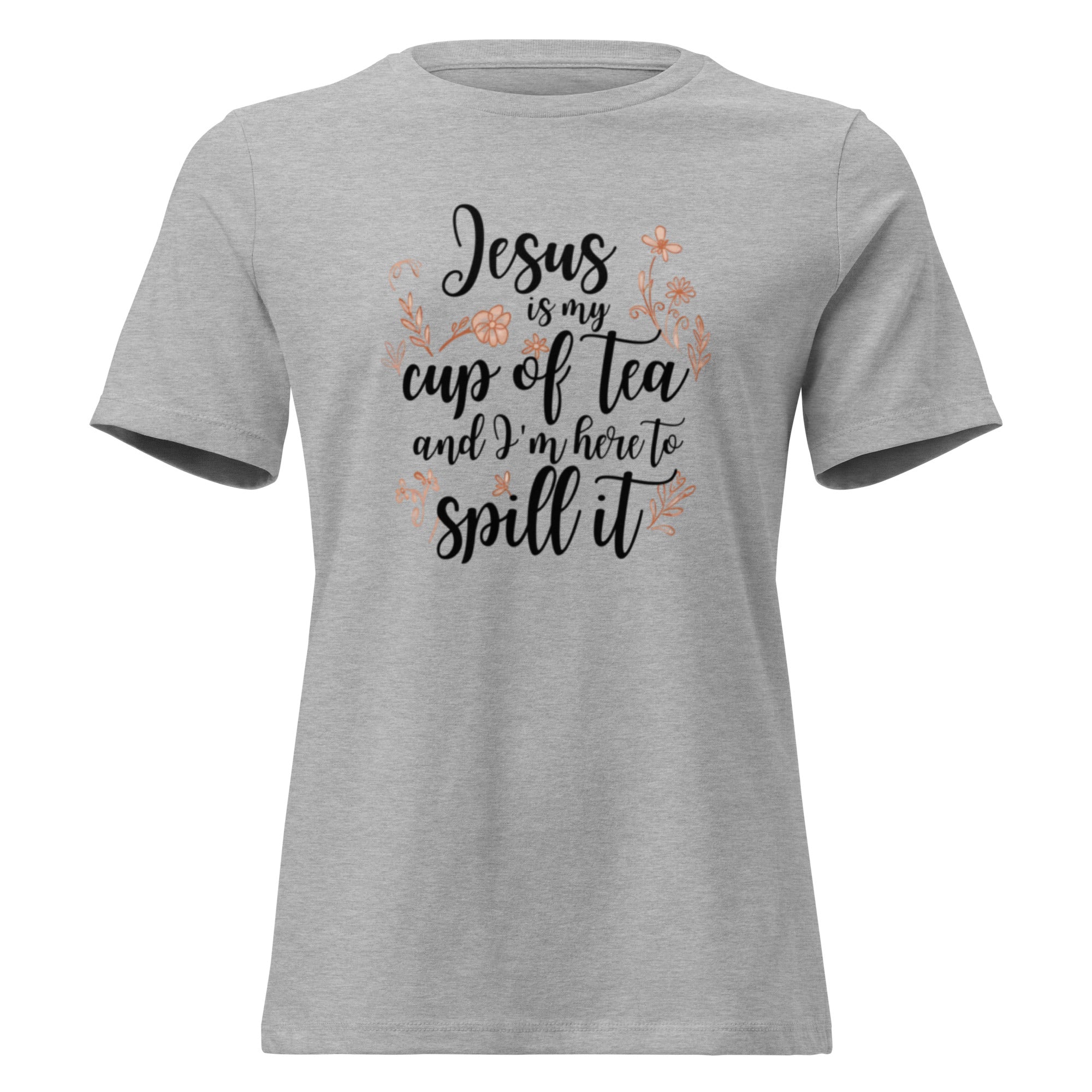 Jesus is my Cup of Tea Christian T-Shirt